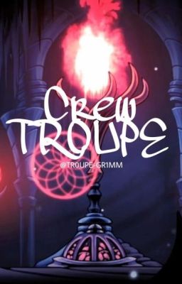 ꧁crew Tr0upe ◇ La Compañia De Grimm꧂