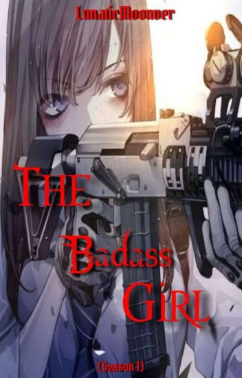 The Badass Girl