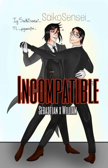 Incompatible -sebawill-