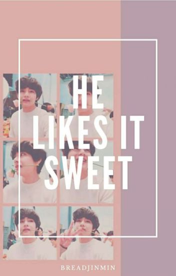 He Likes It Sweet | Taejin/ Jintae