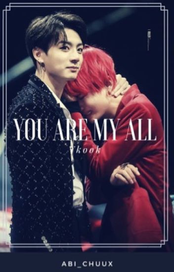 You Are My All |kooktae|
