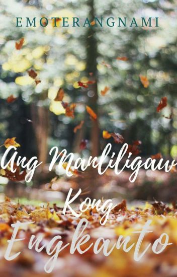 Ang Manliligaw Kong Engkanto [completed]