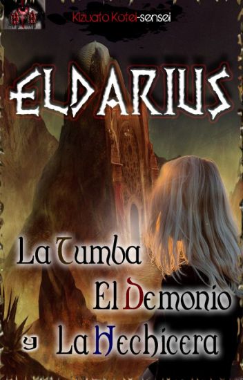 Eldarius - La Tumba, El Demonio Y La Hechicera
