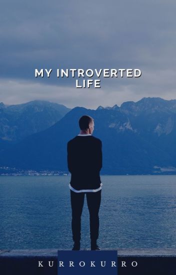 My Introverted Life (completed)
