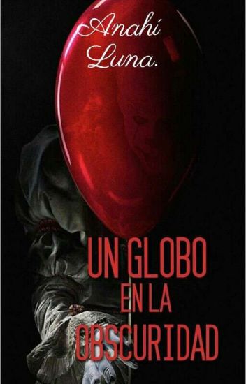 Un Globo En La Oscuridad.