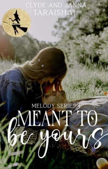 Melody Series Book4: Meant To Be Yours