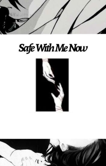 ❥︎safe With Me Now❥︎