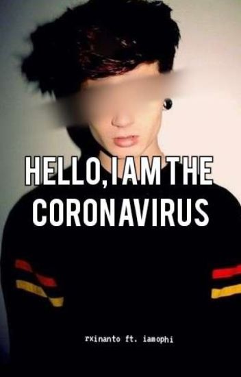 Hello, I Am The Coronavirus