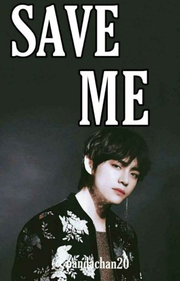 Save Me (kim Taehyung)