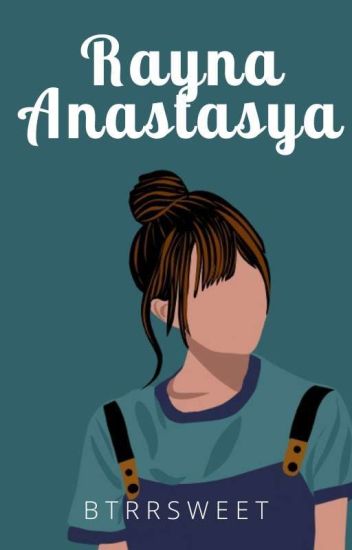 Rayna Anastasya [ Sedang Revisi ]