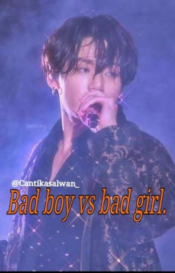 Bad Boy Vs Bad Girl✅.(jjk)