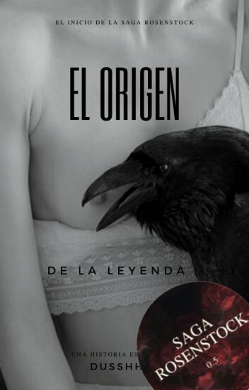 El Origen De La Leyenda (saga Rosenstock: Libro 0.5)