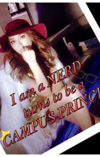 I Am A Nerd Turns To Be A Campus Princess