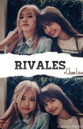 Rivales | Chaelisa