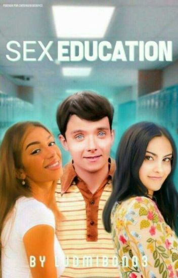 ~•sex Education•~(editando Algunas Faltas De Ortografía)