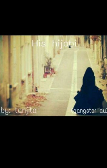 ✔his Hijabi (gangster Au)✔