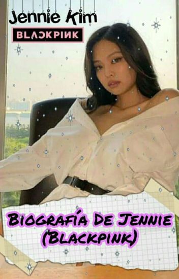 ♥biografía De Jennie (black Pink)♥