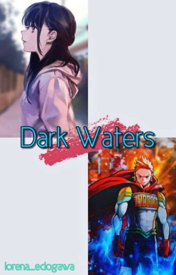 Dark Waters (mirio Togata/lemillion Y Tu)