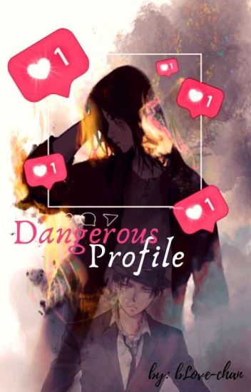 Dangerous Profile