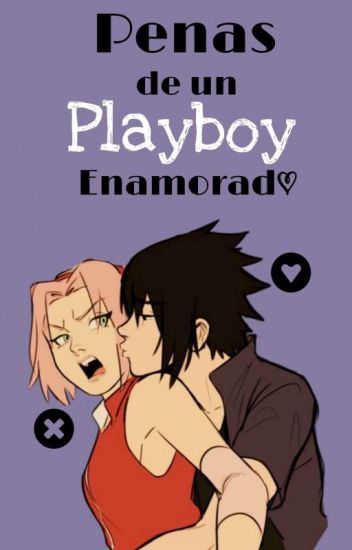 Penas De Un Playboy Enamorado-© Charasaku [road To Ninja]