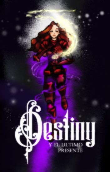 Destiny Y El Ultimo Presente (deh#8)