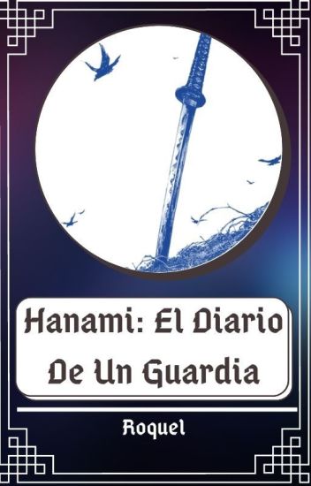 Hanami: El Diario De Un Guardia
