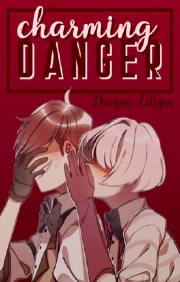 Charming Danger (one Shot Radiodust)