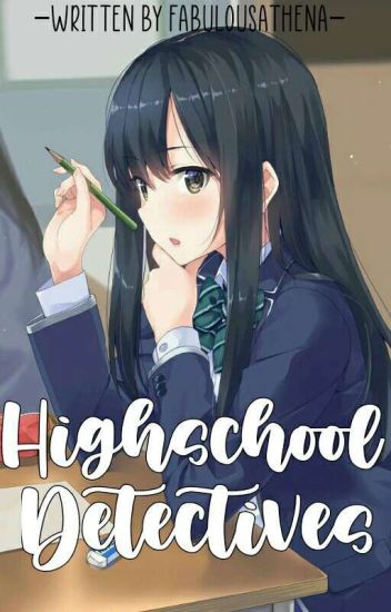 Highschool Detectives [onhold]