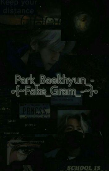 🎼 Park_baekhyun_- •{~fake_gram_-~}•🎼