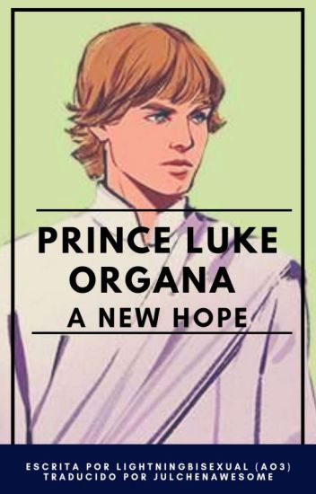 Príncipe Luke Organa: Una Nueva Esperanza
