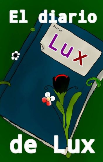 ~el Diario De Lux~ {lux Sans}