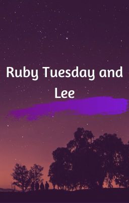 Ruby Tuesday and lee
