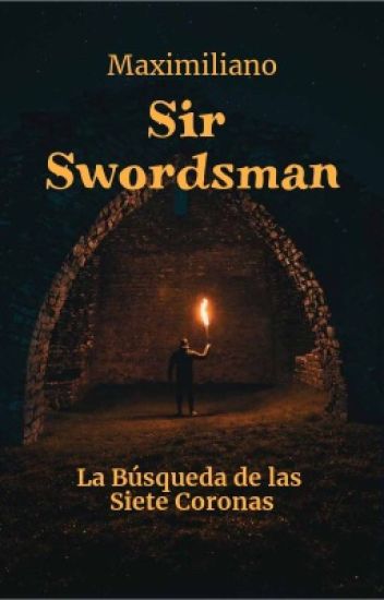Sir Swordsman: La Búsqueda De Las Siete Coronas