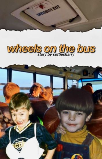 Wheels On The Bus ➸ [larry Au]