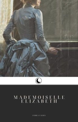 Mademoiselle Elizabeth || Les Miserables