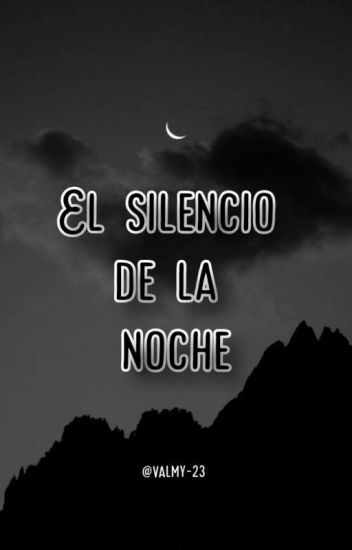 El Silencio De La Noche