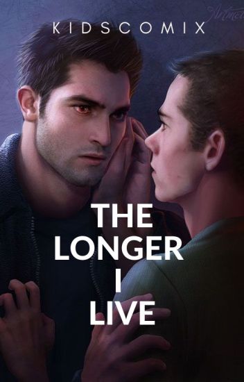 The Longer I Live