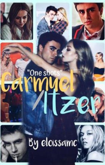 One Shots - Carmuel/itzer