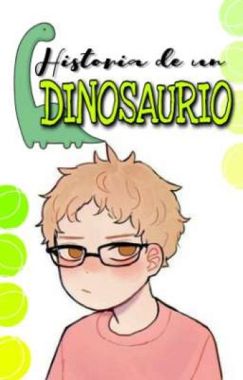 Historia De Un Dinosaurio [haikyuu]