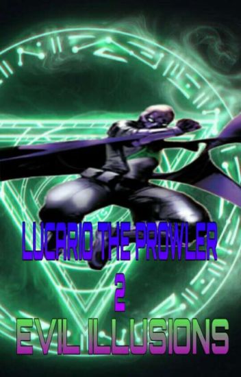 Lucario The Prowler 2 : Evil Illusions
