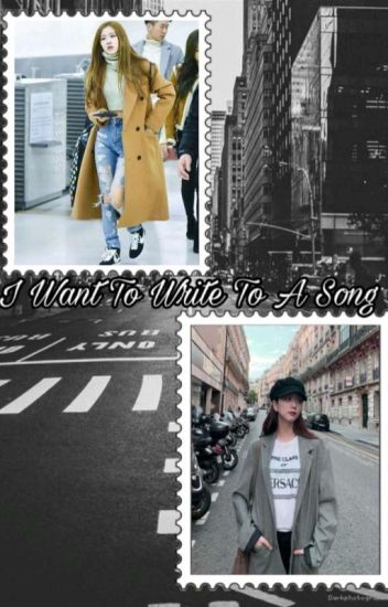 Chaesoo → 📝i Want To Write To A Song📝
