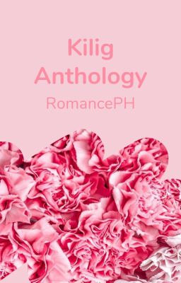 Kilig Anthology