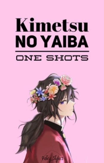 Kimetsu No Yaiba | One Shots |