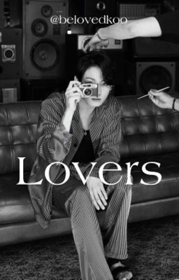 ❝ Lovers ⇢ ᵗᵃᵉᵏᵒᵒᵏ ❞