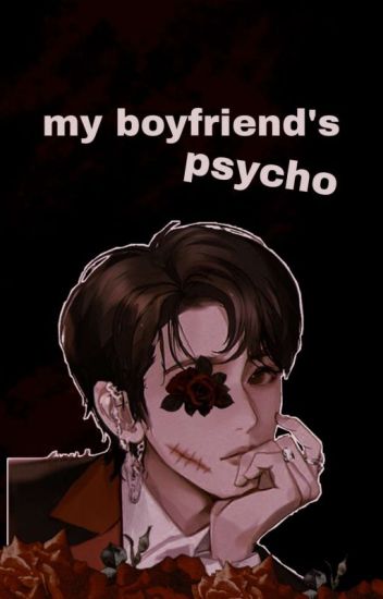 My Boyfriend's Psycho Huang Renjun