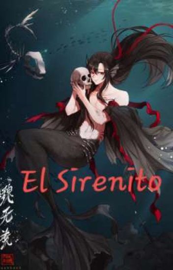 Mdzs: El Sirenito
