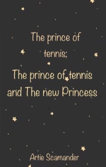 The Prince Of Tennis: The Prince And The Back Of The Princess