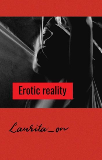 Erotic Reality