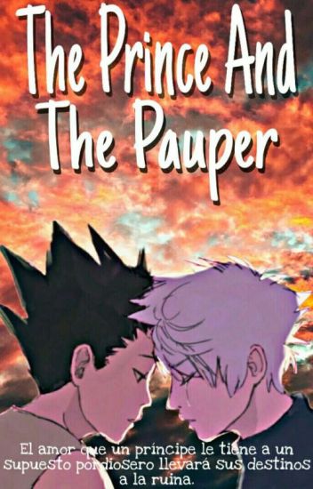 The Prince And The Pauper || Gonkillu