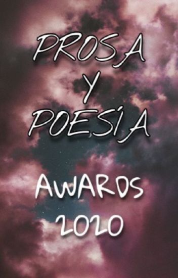 Prosa Y Poesía Awards 2020 // Inscripciones Cerradas #ppawards2020
